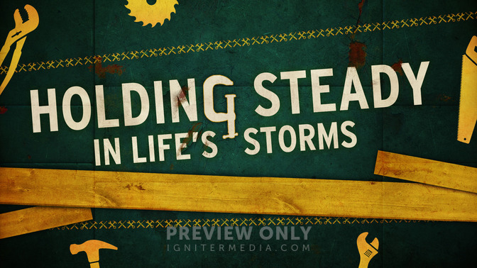 Holding_Steady_In_Lifes_Storms_16x9-TITLE-2#preset=tg_title2.jpg