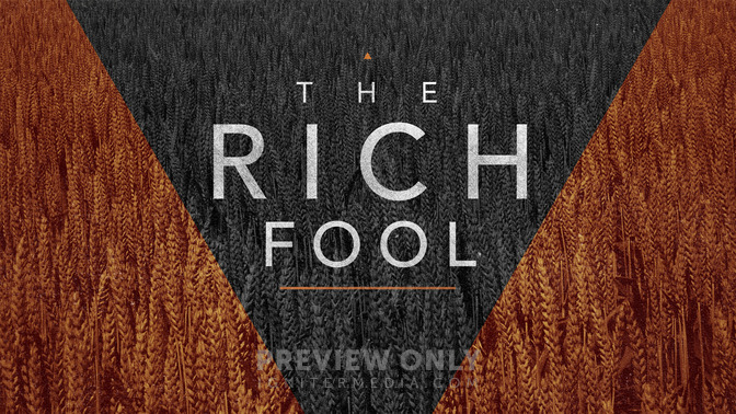 The_Rich_Fool_16x9-TITLE-2#preset=tg_title2.jpg