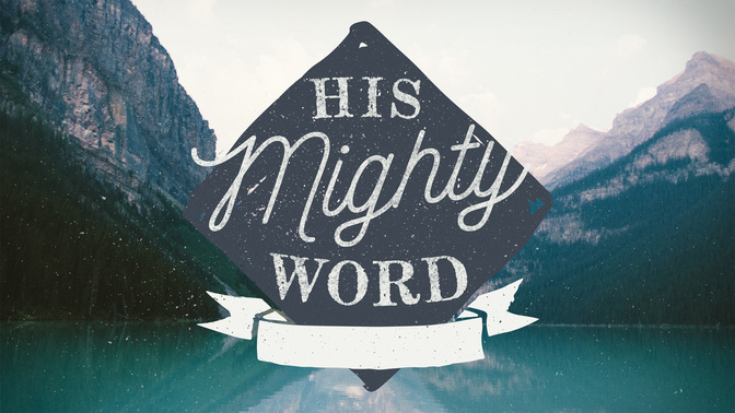His_Mighty_Word_WIDE-TITLE-2#preset=tg_title2.jpg