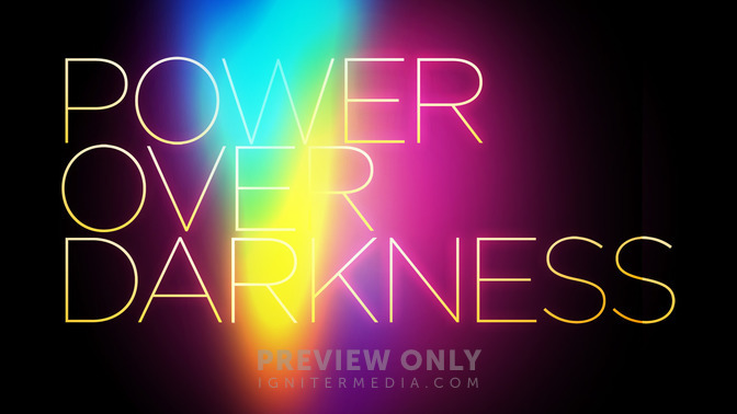 Power_Over_Darkness_16x9-TITLE-2#preset=tg_title2.jpg