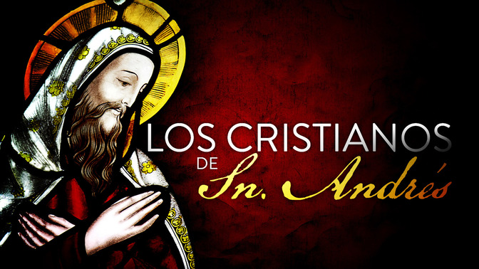 Los_Cristianos_de_Sn_Andrs_16x9-TITLE-2#preset=tg_title2.jpg