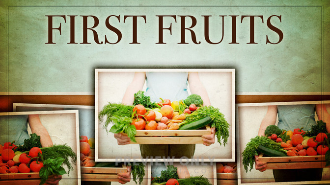 First_Fruits_16x9-TITLE-2#preset=tg_title2.jpg