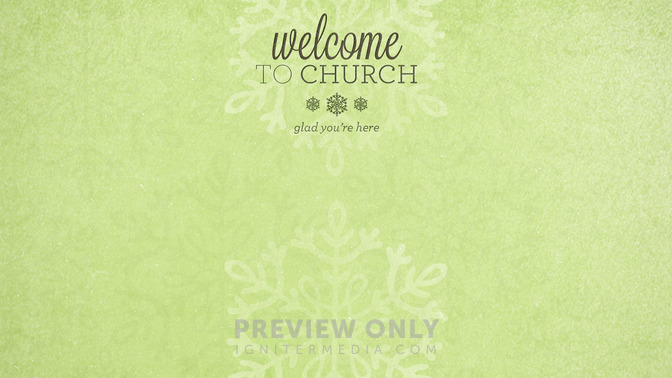 Snowflakes_-_Welcome_To_Church_16x9-CONTENT-1#preset=tg_alt1.jpg