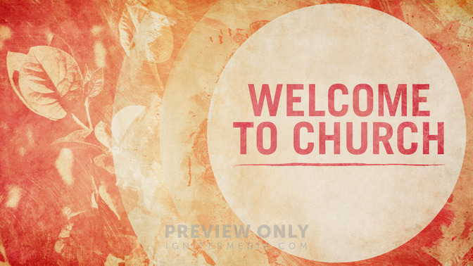 Watercolor_Textures_-_Welcome_To_Church_16x9-TITLE-2#preset=tg_title2.jpg