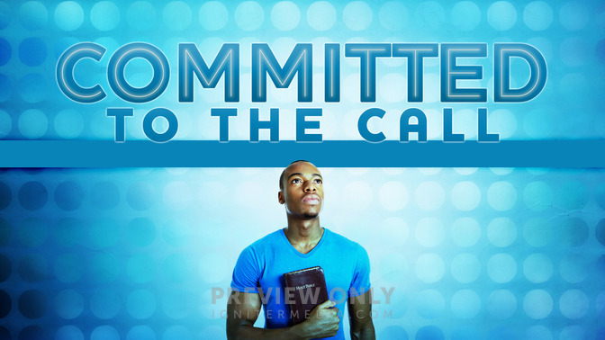 Committed_To_The_Call_16x9-TITLE-2#preset=tg_title2.jpg