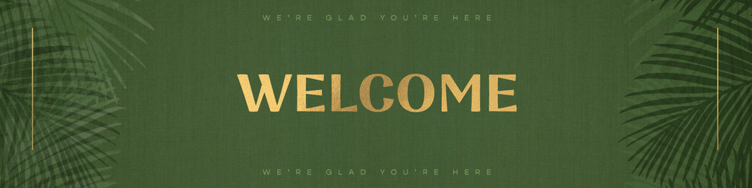 sayings of easter - palm sunday welcome