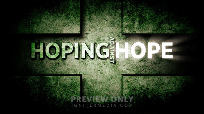 The_Hope_Series_-_Hoping_Against_Hope_16x9-TITLE-2#preset=tg_title2.jpg