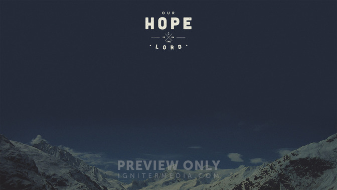 Our_Hope_Is_In_The_Lord_16x9-CONTENT-2#preset=tg_alt2.jpg