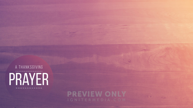 A_Thanksgiving_Prayer_16x9-CONTENT-2#preset=tg_alt2.jpg
