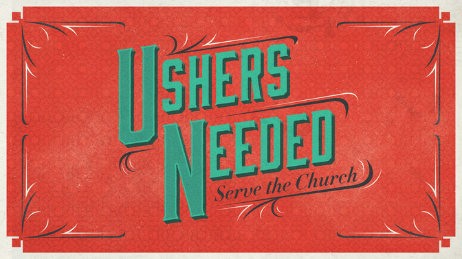 ushers needed